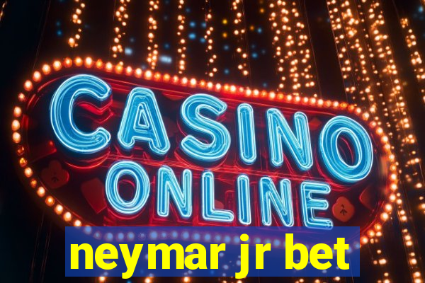 neymar jr bet